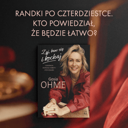 Galeria - zdjęcie nr. 3 - Żyj, baw się i kochaj. Z dziennika dojrzałej kobiety i psycholożki