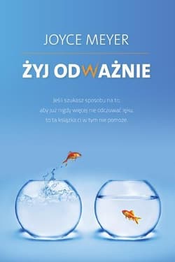 Żyj odważnie - Joyce Meyer