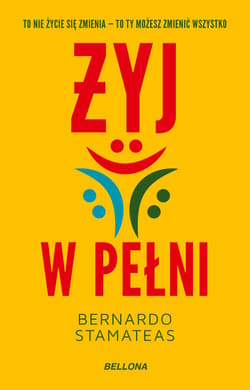 Żyj w pełni - ebook - Bernardo Stamateas