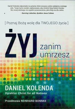 Żyj zanim umrzesz - Daniel Kolenda