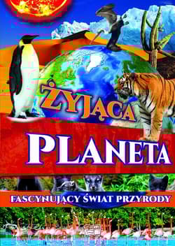Żyjąca planeta - Opracowanie Zbiorowe