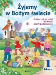 Żyjemy w Bożym świecie 1 Podręcznik z płytą CD Szkoła podstawowa - Kurpiński Dariusz
