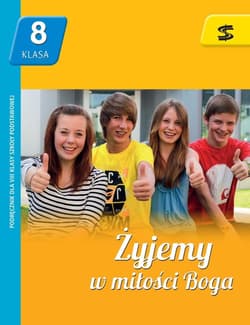 Żyjemy w miłości Boga 8 Podręcznik Szkoła podstawowa - Tadeusz Panuś, Lewicka Monika