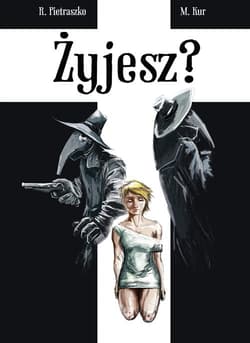 Żyjesz? - Pietraszko R., Kur M.