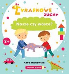 Żyrafkowe zuchy. Nasze czy wasze? - Anna Wiśniewska, Myjak Joanna