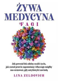 Żywa medycyna. Fagi - Lina Zeldovich