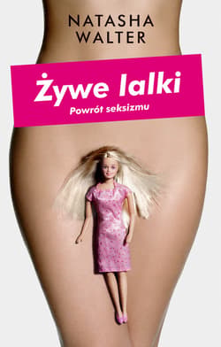 Żywe lalki. Powrót seksizmu - ebook