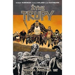 Żywe trupy 21 Wojna totalna Część 2 - Kirkman Robert, Adlard Charlie, Rathburn Cliff