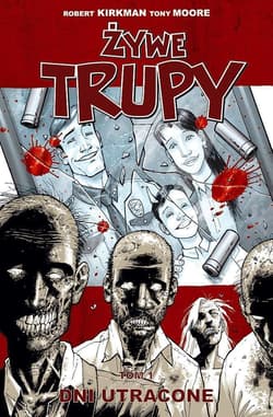 Żywe trupy T.1 Dni utracone w.3 - Kirkman Robert