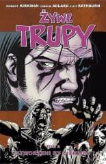 Żywe trupy T.8 Stworzeni by cierpieć - Kirkman Robert, Adlard Charlie
