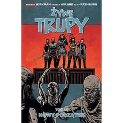 Żywe trupy Tom 22 Nowy początek - Kirkman Robert, Adlard Charlie