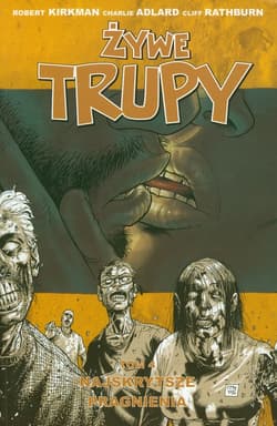 Żywe trupy Tom 4 - Kirkman Robert