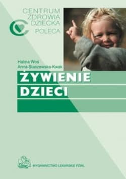 Żywienie dzieci - Woś Halina,  Staszewska-Kwak Anna