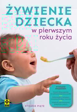 Żywienie dziecka w pierwszym roku życia - Jarzynka-Jendrzejewska Magdalena, Stromkie-Złomaniec Monika