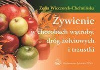 Żywienie w chorobach wątroby, dróg żółciowych PZWL - Zofia Wieczorek-Chełmińska
