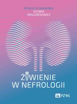 Żywienie w nefrologii - Małgorzewicz Sylwia