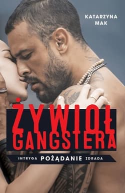 Żywioł gangstera - Katarzyna Mak