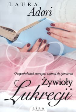 Żywioły Lukrecji - Laura Adori