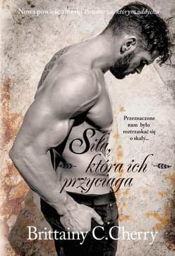 Żywioły Tom 4 Siła, która ich przyciąga - Brittainy C. Cherry