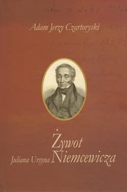 Żywot Juliana Ursyna Niemcewicza - Czartoryski Adam Jerzy