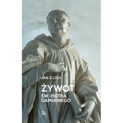 Żywot św Piotra Damianiego - Jan Z Lodi