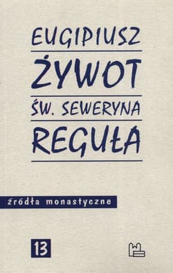 Żywot św. Seweryna Reguła