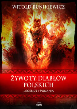 Żywoty diabłów polskich. Legendy i podania - ebook - Witold Bunikiewicz