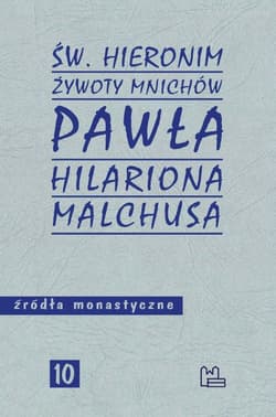 Żywoty mnichów Pawła Hilariona Malchusa - Św. Hieronim ze Strydonu