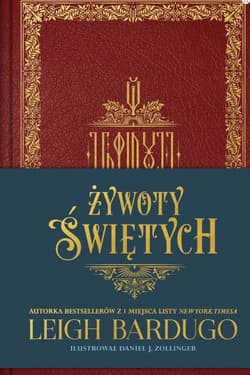 Żywoty świętych - Leigh Bardugo