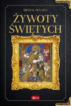 Żywoty świętych - Michał Duława