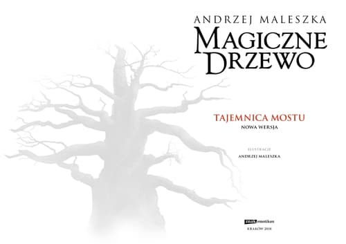 Galeria - zdjęcie nr. 1 - Tajemnica mostu. Magiczne drzewo. Tom 2 wyd. 2023