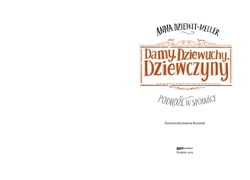 Galeria - zdjęcie nr. 1 - Damy, dziewuchy, dziewczyny. Podróże w spódnicy. Kolorowe wydanie 2023