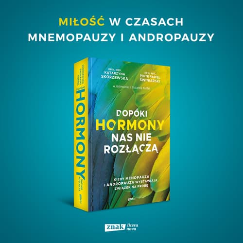 Galeria - zdjęcie nr. 1 - Dopóki hormony nas nie rozłączą. Kiedy menopauza i andropauza wystawiają związek na próbę