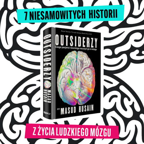 Galeria - zdjęcie nr. 4 - Outsiderzy. Czego pacjenci neurologa nauczyli go o mózgu