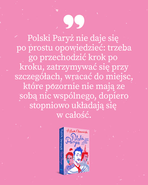 Galeria - zdjęcie nr. 8 - Polski Paryż. Śladem malarek, pisarzy, kreatorów stylu