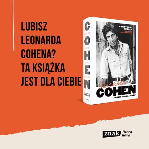 Galeria - zdjęcie nr. 1 - Leonard Cohen. Świadek upadku aniołów