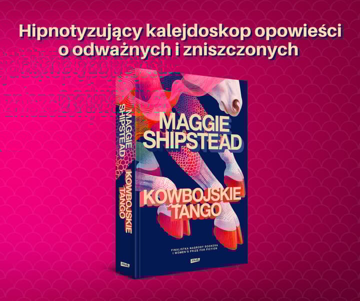 Kowbojskie tango - Maggie Shipstead