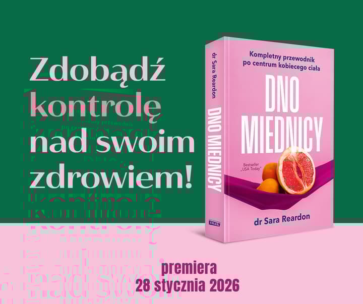 Dno miednicy. Kompletny przewodnik po centrum kobiecego ciała - Sara Reardon