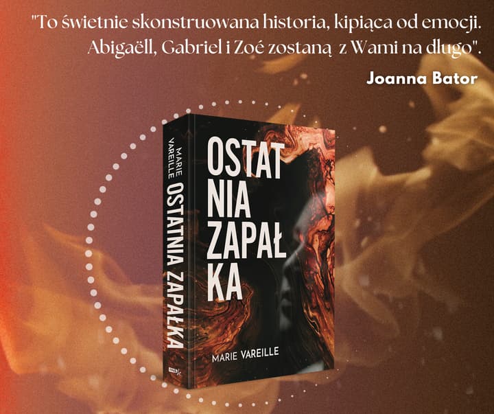Ostatnia zapałka - Marie Vareille