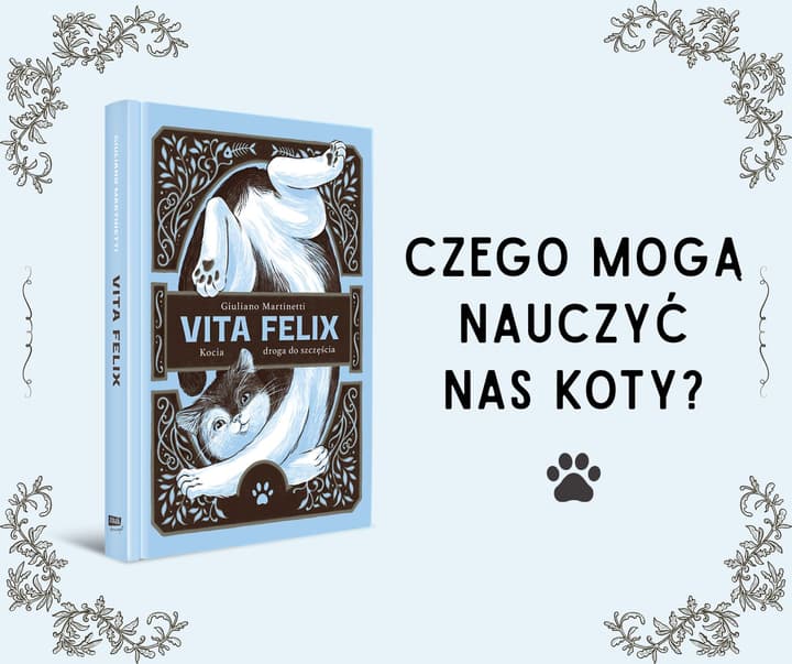 Vita Felix. Kocia droga do szczęścia - Giuliano Martinetti