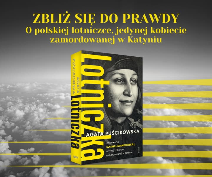 LOTNICZKA. Opowieść o Janinie Lewandowskiej - Agata Puścikowska