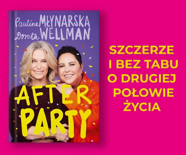Afterparty - Dorota Wellman, Paulina Młynarska