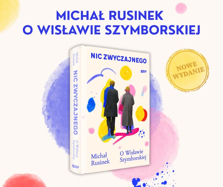 Nic zwyczajnego. O Wisławie Szymborskiej (2026) - Michał Rusinek