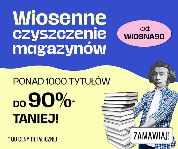 Wiosenne czyszczenie magazynów - książki do -90%