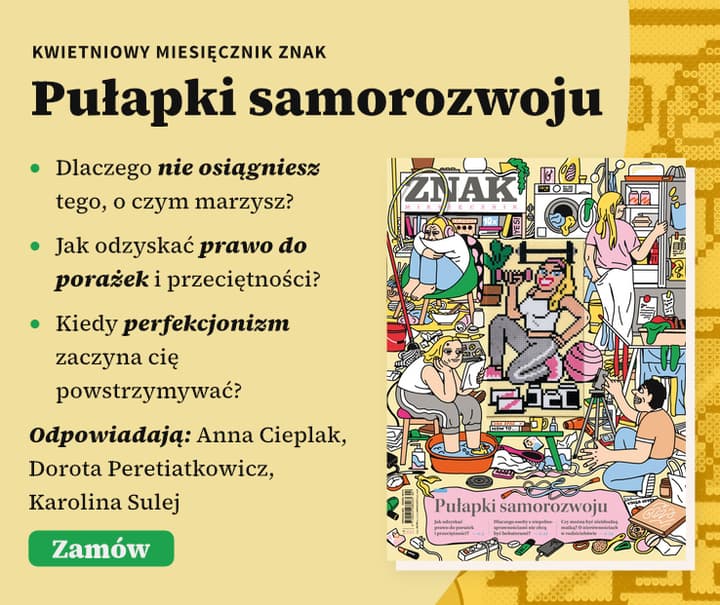 Miesięcznik ZNAK 851 (04/2026) - Pułapki samorozwoju