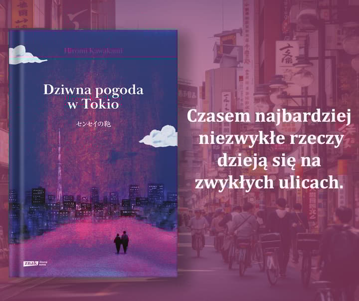 Dziwna pogoda w Tokio - Hiromi Kawakami