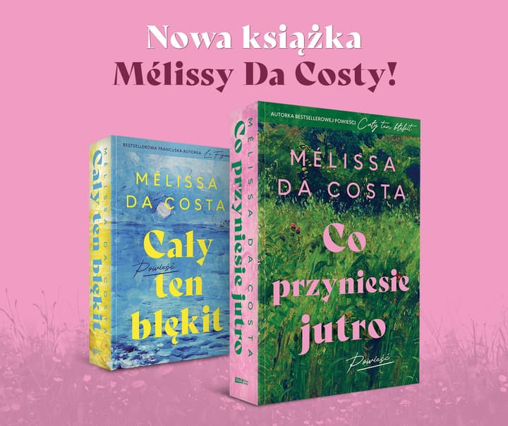 Co przyniesie jutro - Melissa Da Costa