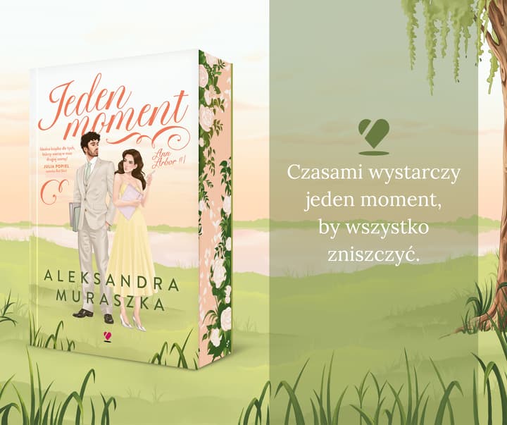 Jeden moment - Aleksandra Muraszka