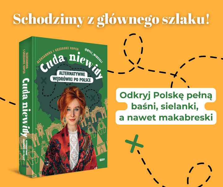Cuda niewidy. Alternatywne wędrówki po Polsce - Aleksandra Koper, Grzegorz Koper