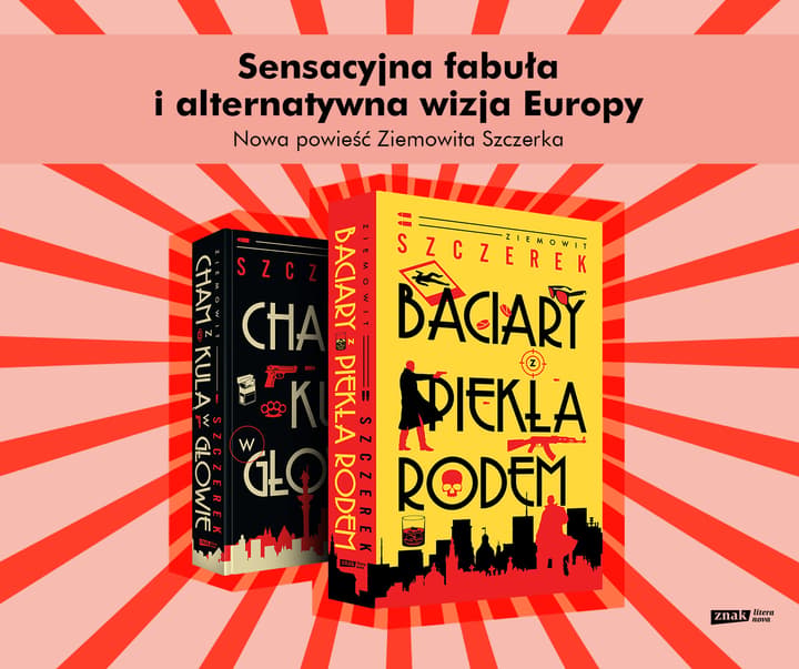 Baciary z piekła rodem - Ziemowit Szczerek